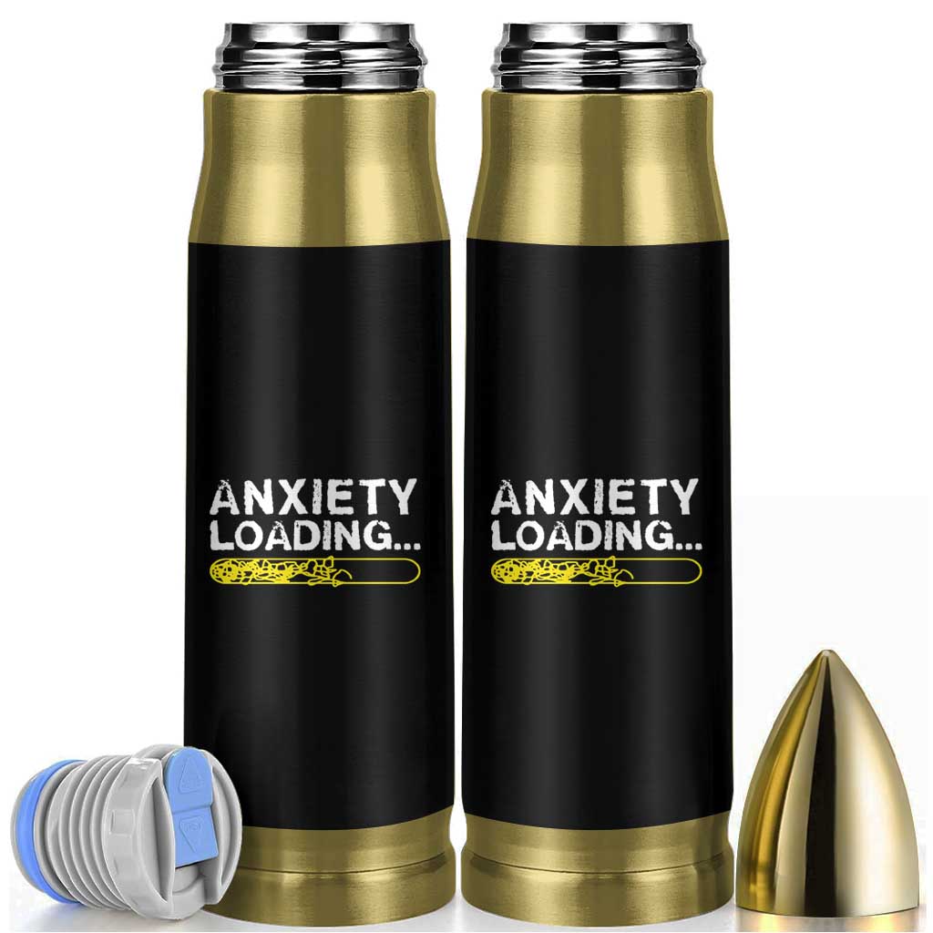 Mental Health Awareness Anxiety Loading Bullet Tumbler