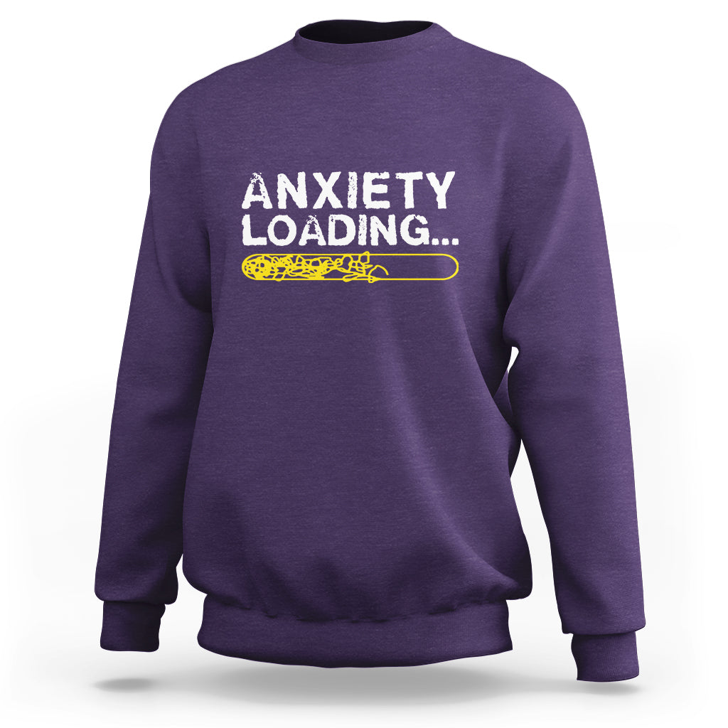 Mental Health Awareness Anxiety Loading Sweatshirt - Wonder Print Shop