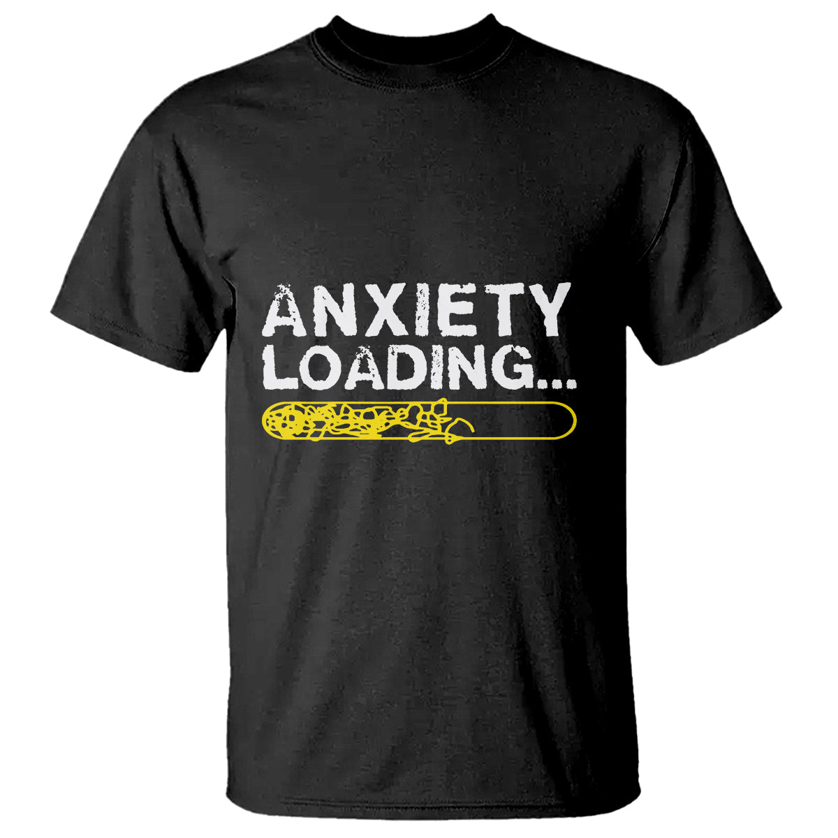 Mental Health Awareness Anxiety Loading T Shirt - Wonder Print Shop