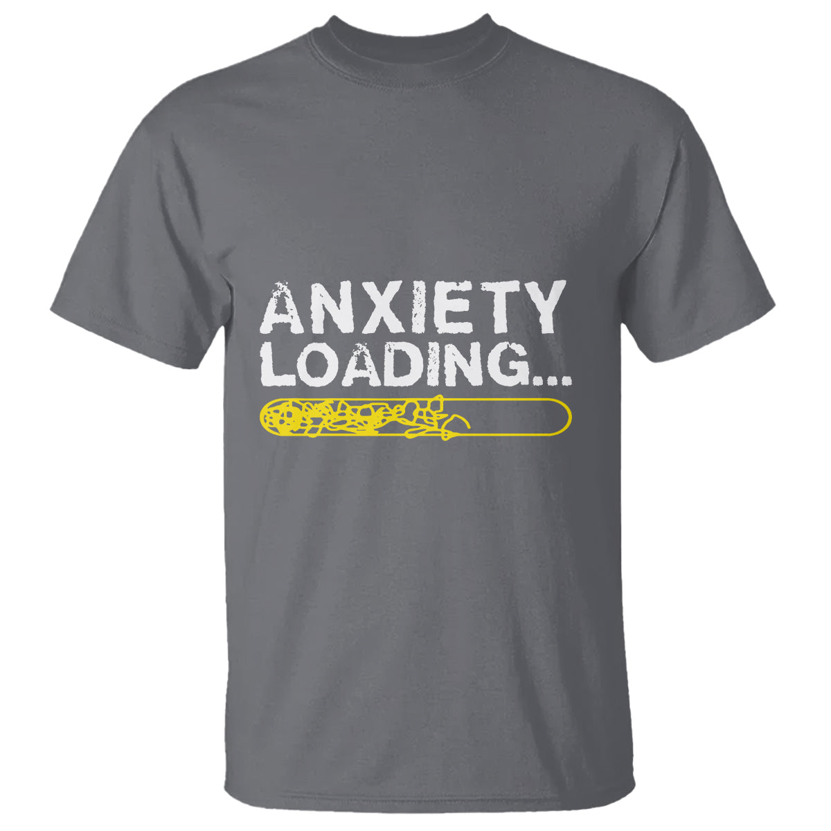 Mental Health Awareness Anxiety Loading T Shirt - Wonder Print Shop