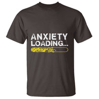 Mental Health Awareness Anxiety Loading T Shirt - Wonder Print Shop