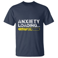 Mental Health Awareness Anxiety Loading T Shirt - Wonder Print Shop