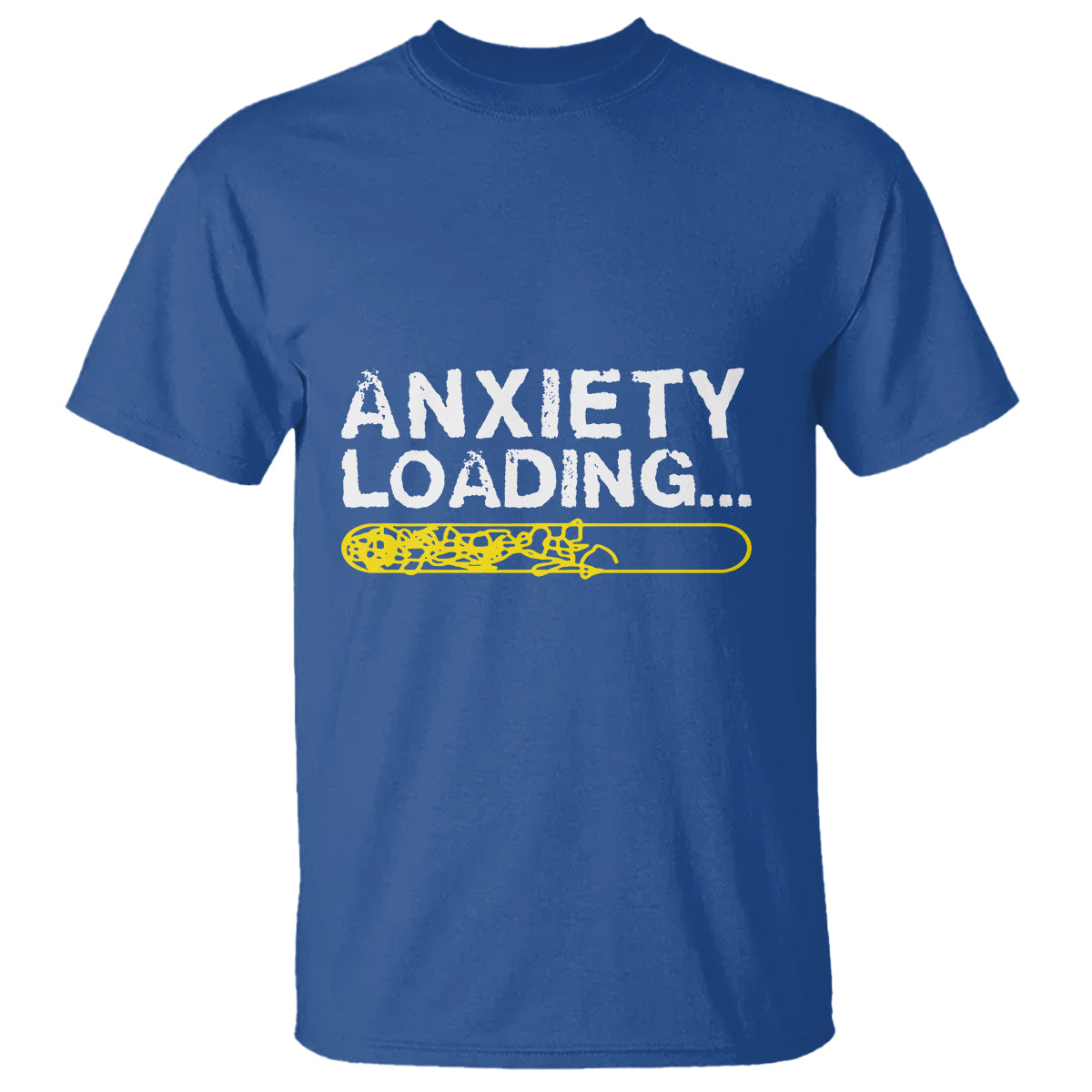 Mental Health Awareness Anxiety Loading T Shirt - Wonder Print Shop
