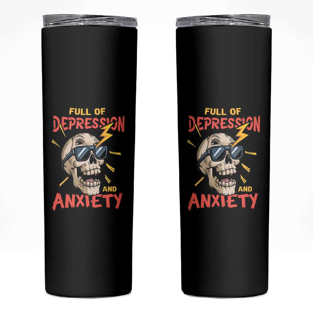 Mental Health Awareness Skinny Tumbler Full Of Depression And Anxiety Skull