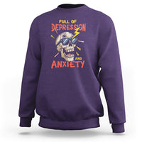 Mental Health Awareness Sweatshirt Full Of Depression And Anxiety Skull - Wonder Print Shop