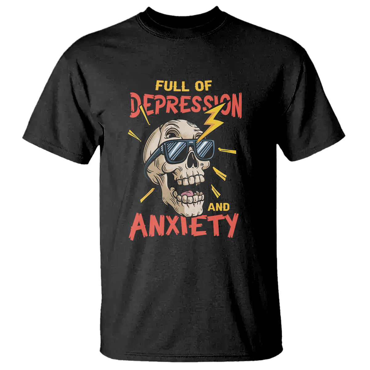 Mental Health Awareness T Shirt Full Of Depression And Anxiety Skull - Wonder Print Shop