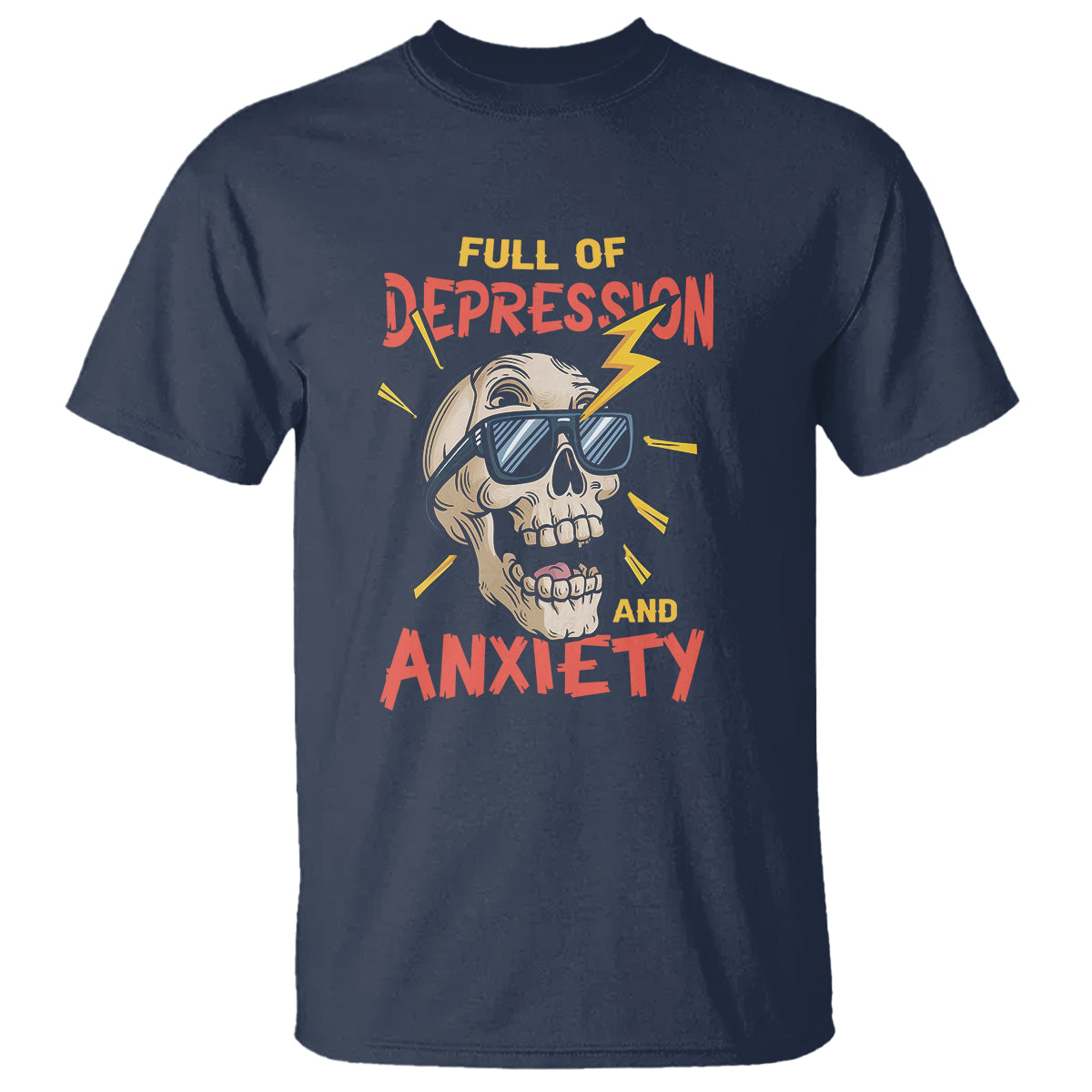 Mental Health Awareness T Shirt Full Of Depression And Anxiety Skull - Wonder Print Shop