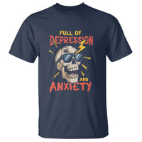 Mental Health Awareness T Shirt Full Of Depression And Anxiety Skull - Wonder Print Shop