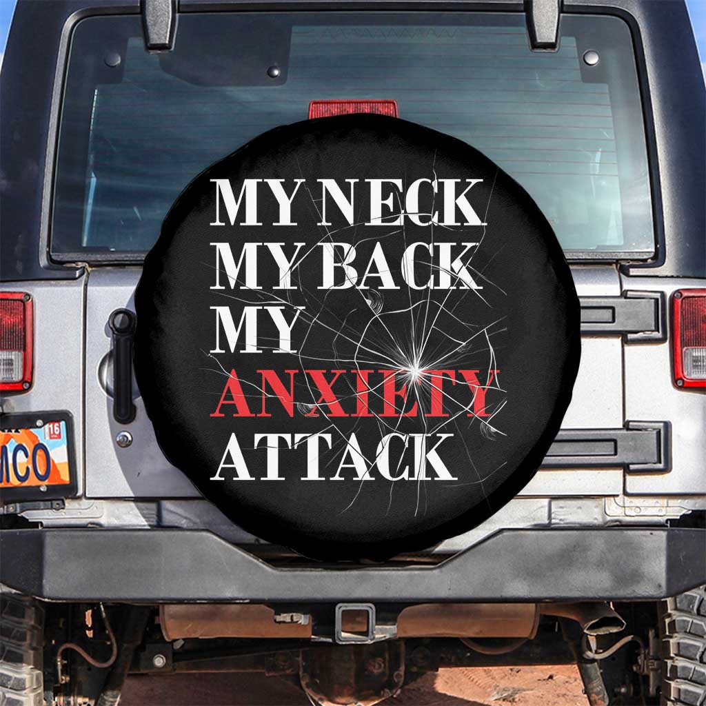 Mental Health Awareness Spare Tire Cover My Neck My Back My Anxiety Attack
