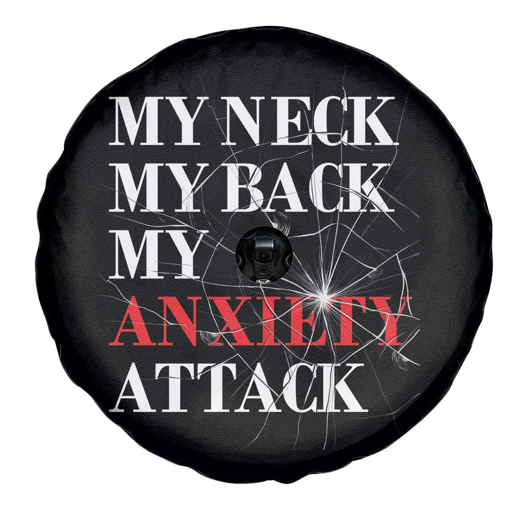 Mental Health Awareness Spare Tire Cover My Neck My Back My Anxiety Attack