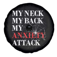 Mental Health Awareness Spare Tire Cover My Neck My Back My Anxiety Attack