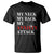 Mental Health Awareness T Shirt My Neck My Back My Anxiety Attack - Wonder Print Shop