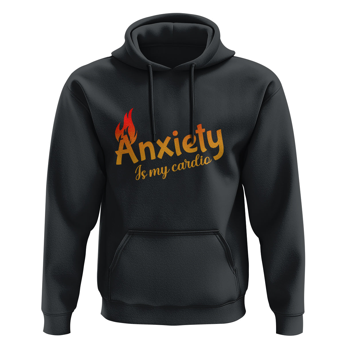 Mental Health Awareness Hoodie Anxiety Is My Cardio Burn Calories - Wonder Print Shop