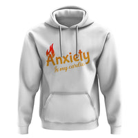 Mental Health Awareness Hoodie Anxiety Is My Cardio Burn Calories - Wonder Print Shop