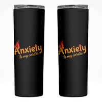 Mental Health Awareness Skinny Tumbler Anxiety Is My Cardio Burn Calories