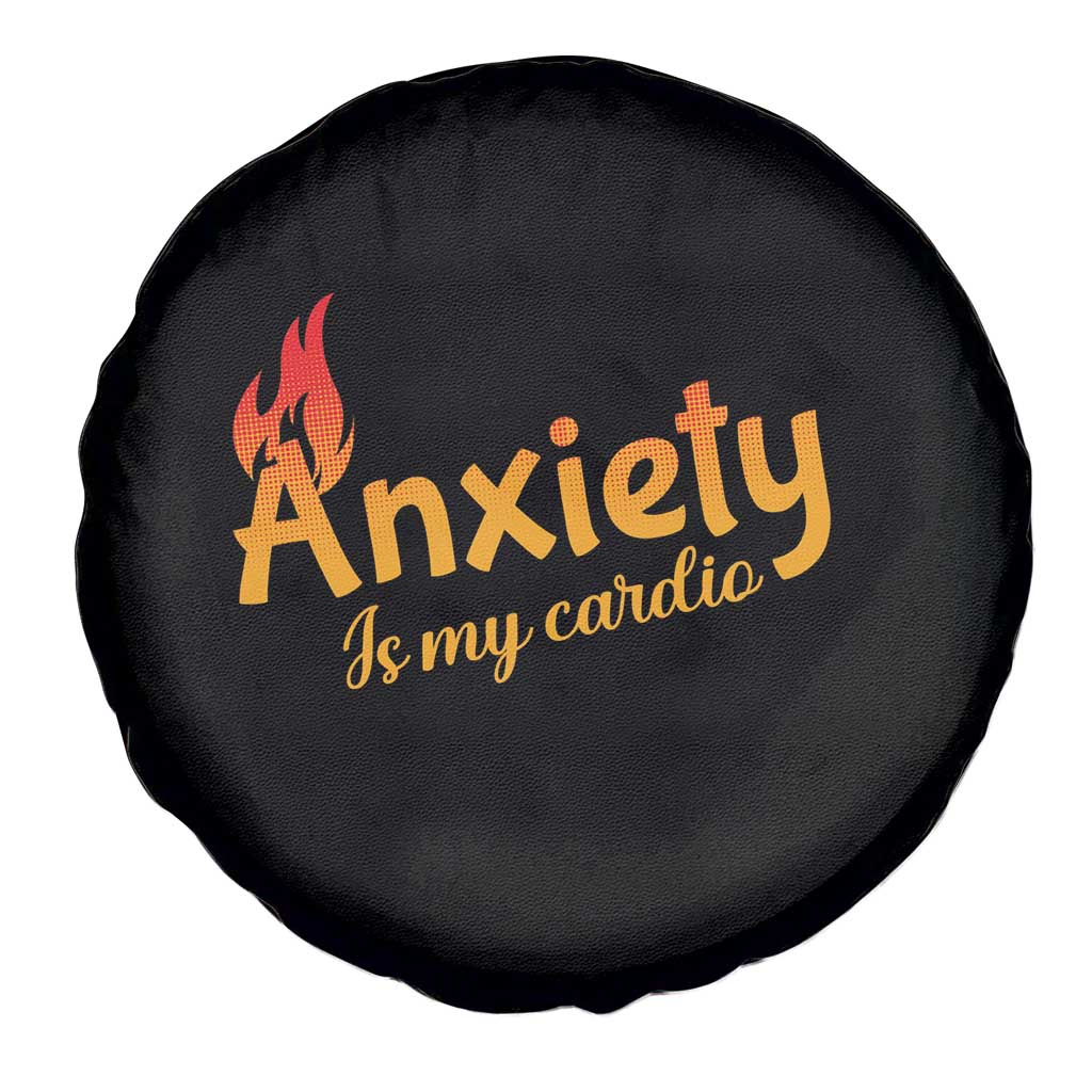 Mental Health Awareness Spare Tire Cover Anxiety Is My Cardio Burn Calories