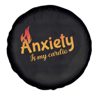 Mental Health Awareness Spare Tire Cover Anxiety Is My Cardio Burn Calories