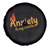 Mental Health Awareness Spare Tire Cover Anxiety Is My Cardio Burn Calories