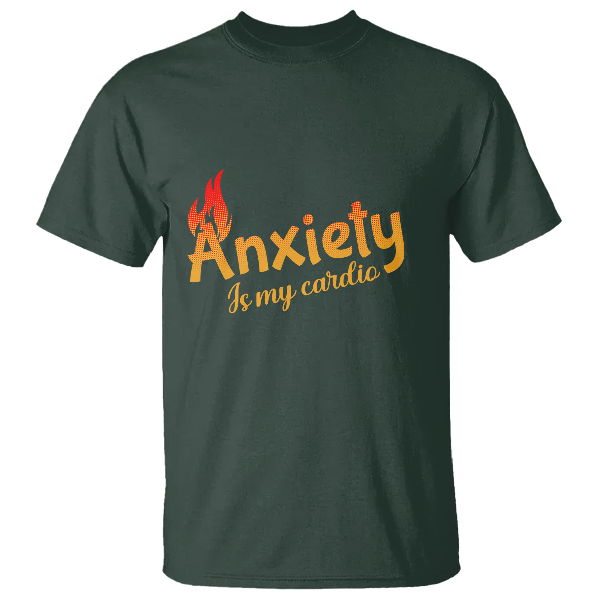 Mental Health Awareness T Shirt Anxiety Is My Cardio Burn Calories - Wonder Print Shop