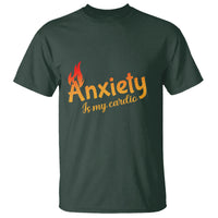 Mental Health Awareness T Shirt Anxiety Is My Cardio Burn Calories - Wonder Print Shop