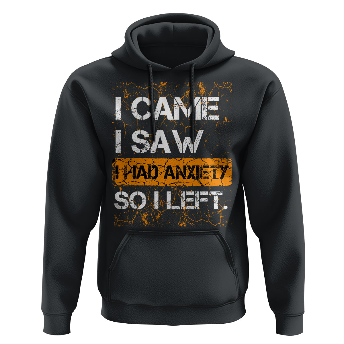 Introvert Hoodie I Came I Saw I Had Anxiety So I Left - Wonder Print Shop