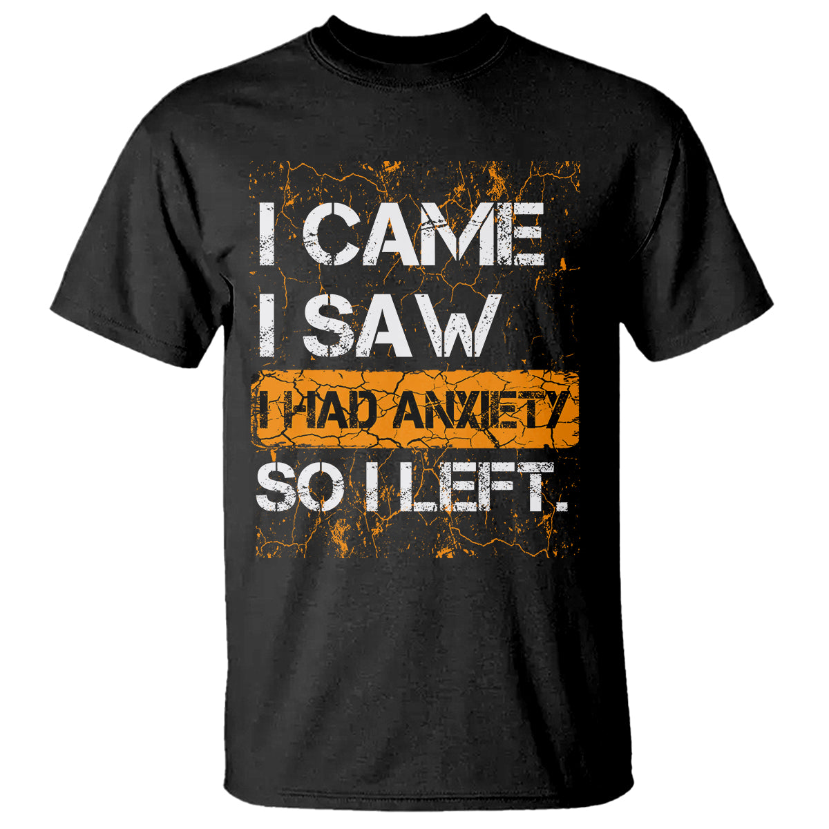 Introvert T Shirt I Came I Saw I Had Anxiety So I Left - Wonder Print Shop