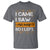 Introvert T Shirt I Came I Saw I Had Anxiety So I Left - Wonder Print Shop