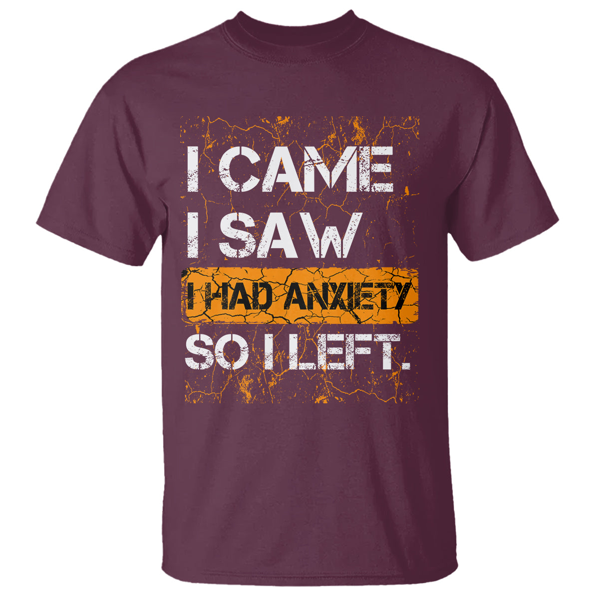 Introvert T Shirt I Came I Saw I Had Anxiety So I Left - Wonder Print Shop