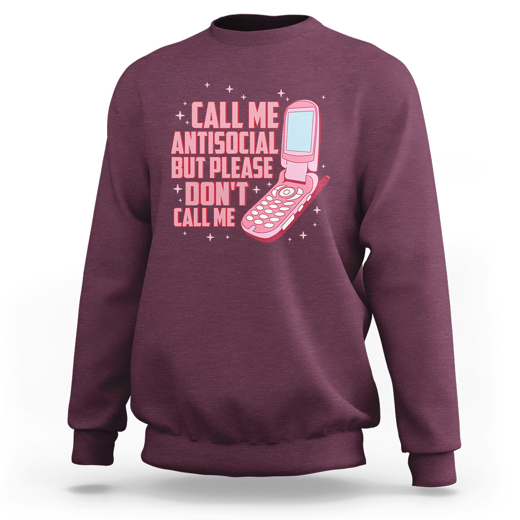 Introvert Sweatshirt Call Me Antisocial But Please Don't Call Me - Wonder Print Shop