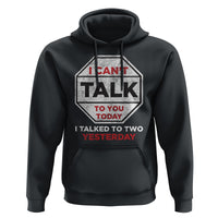 Anti Social Hoodie Can't Talk To You Today I Talked To Two People Yesterday Introvert - Wonder Print Shop