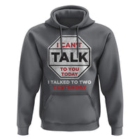 Anti Social Hoodie Can't Talk To You Today I Talked To Two People Yesterday Introvert - Wonder Print Shop