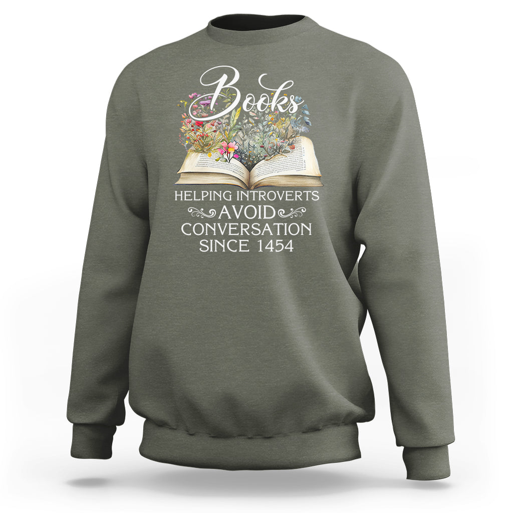 Introvert Book Lover Sweatshirt Books Helping Introverts Avoid Conversation - Wonder Print Shop