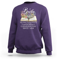 Introvert Book Lover Sweatshirt Books Helping Introverts Avoid Conversation - Wonder Print Shop