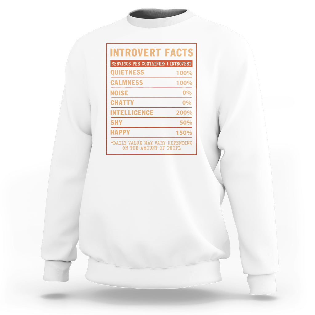 Introvert Facts Sweatshirt 100% Quietness Calmness Intelligence Happy - Wonder Print Shop