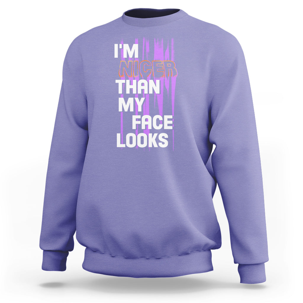Introvert Sweatshirt I'm Nicer Than My Face Looks - Wonder Print Shop