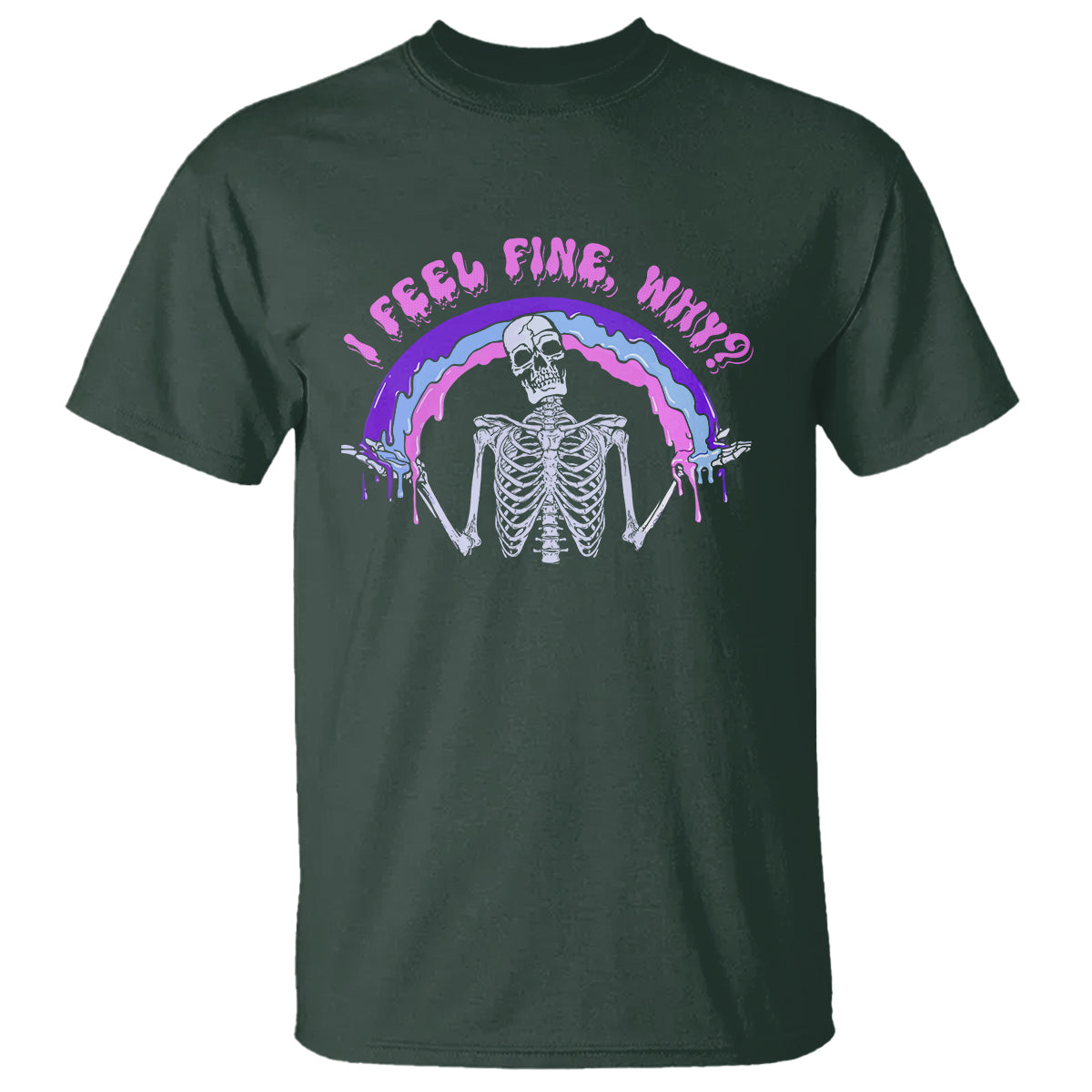 Overthinking T Shirt I Feel Fine Why Funny Skeleton - Wonder Print Shop