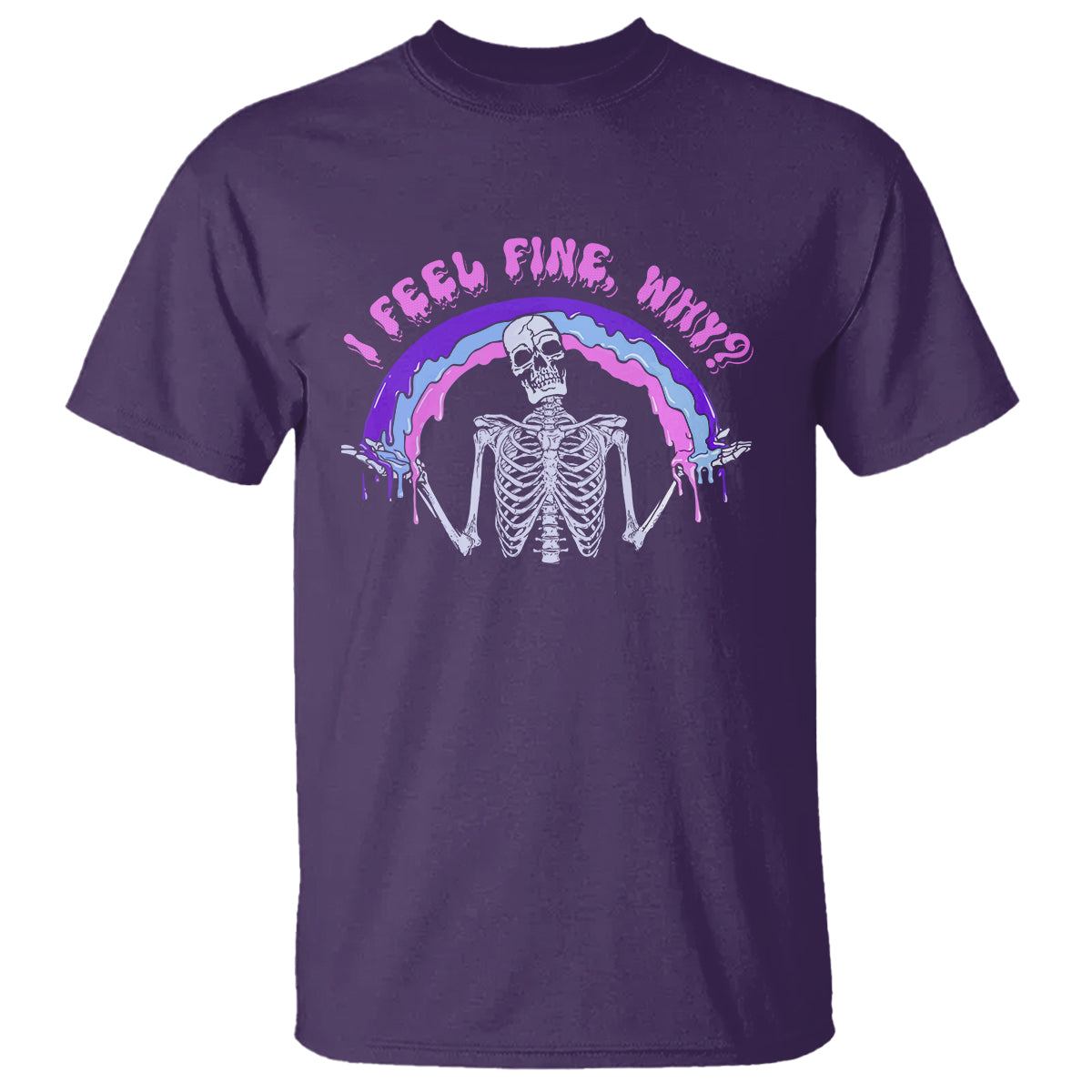 Overthinking T Shirt I Feel Fine Why Funny Skeleton - Wonder Print Shop