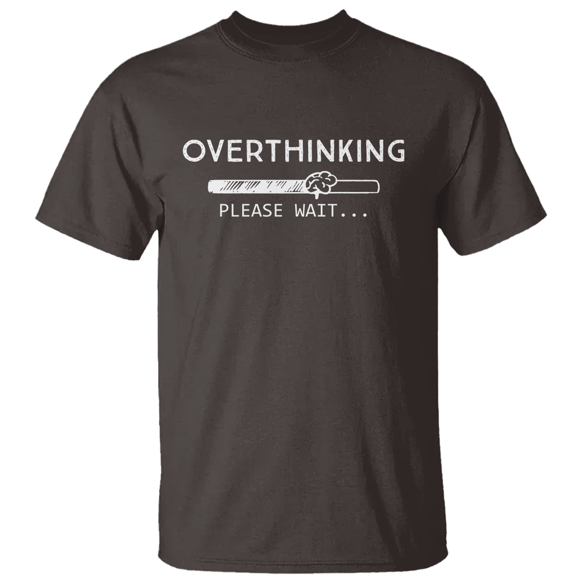 Overthinking Loading Please Wait T Shirt - Wonder Print Shop