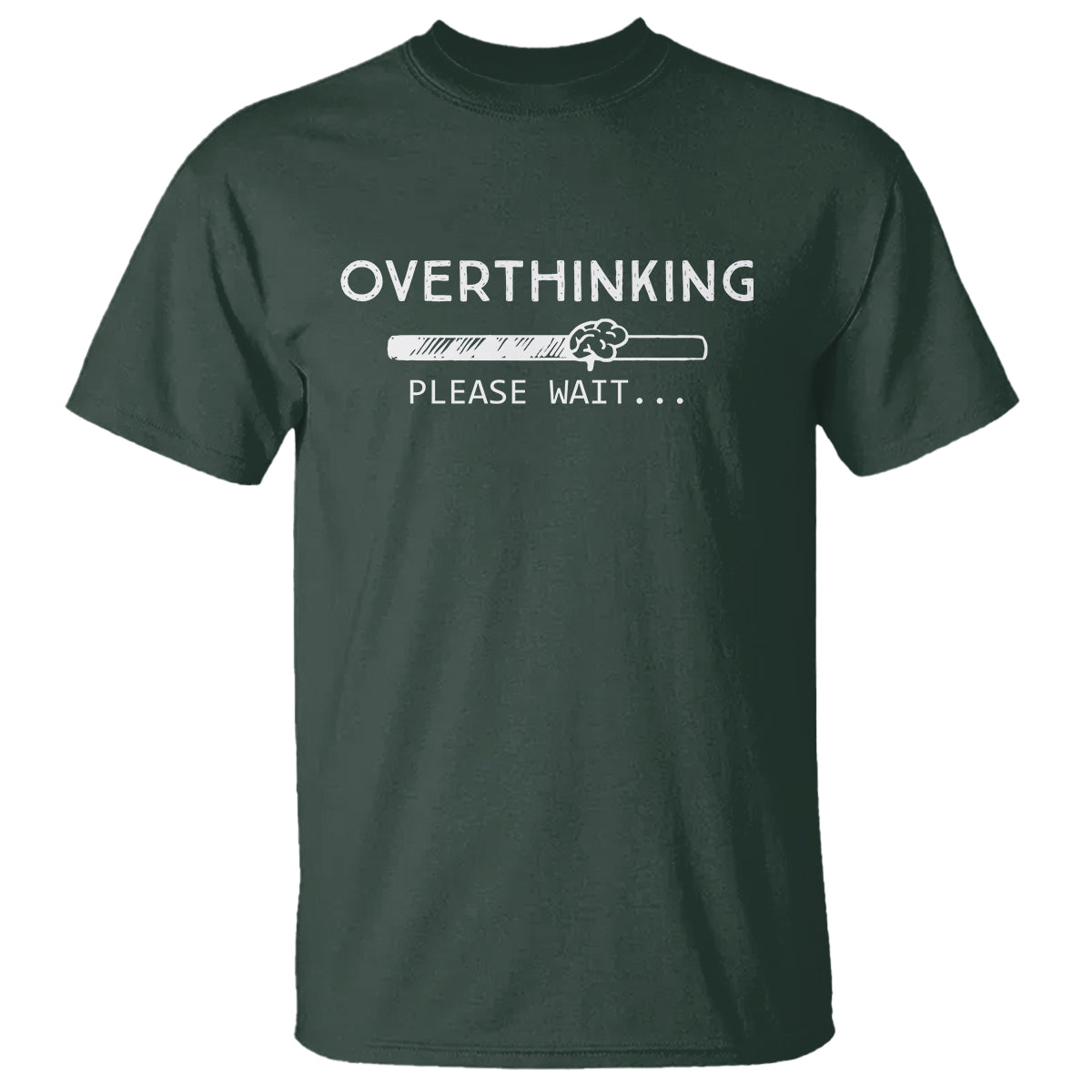 Overthinking Loading Please Wait T Shirt - Wonder Print Shop