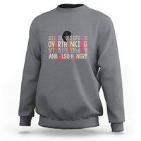 Overthinking And Also Hungry Cute Cat Sweatshirt - Wonder Print Shop