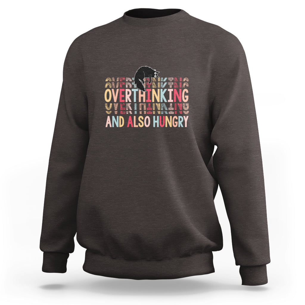 Overthinking And Also Hungry Cute Cat Sweatshirt - Wonder Print Shop