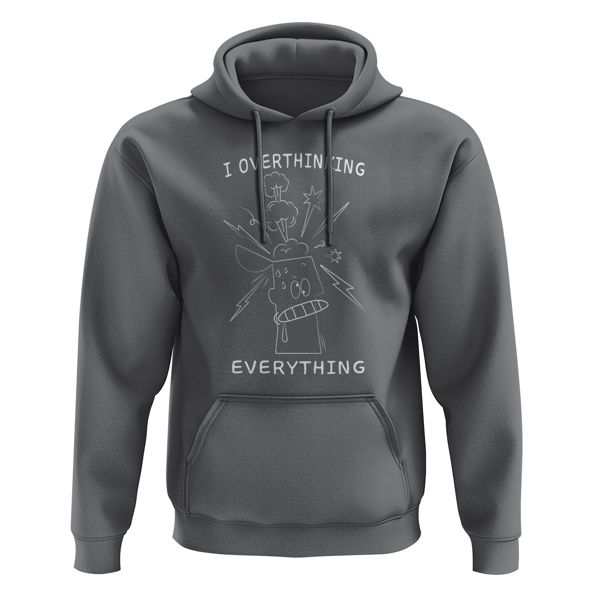 Funny Overthinking Hoodie I Overthink Everything - Wonder Print Shop