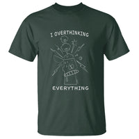 Funny Overthinking T Shirt I Overthink Everything - Wonder Print Shop
