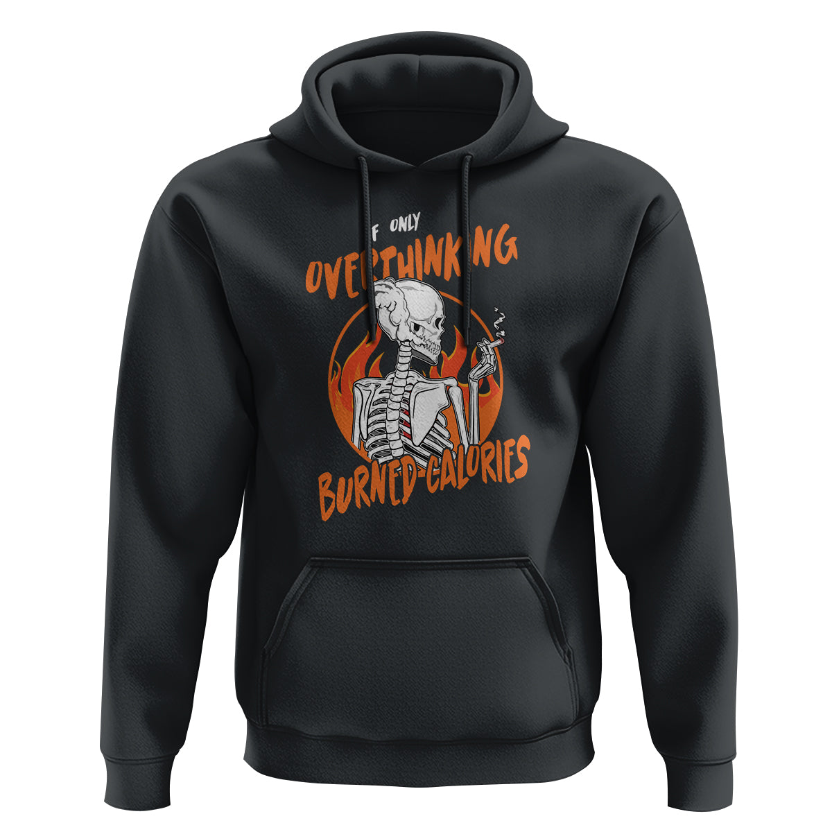 Funny If Only Overthinking Burned Calories Hoodie - Wonder Print Shop