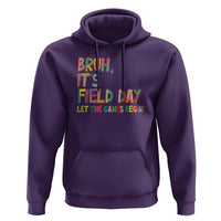 Bruh It's Field Day Hoodie Let The Games Begin Field Trip Fun Day - Wonder Print Shop