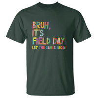 Bruh It's Field Day T Shirt Let The Games Begin Field Trip Fun Day - Wonder Print Shop