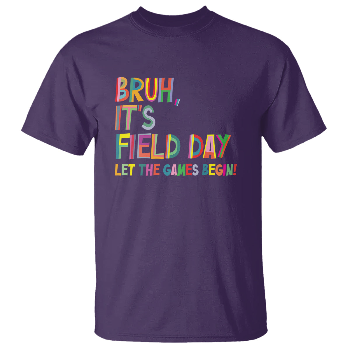 Bruh It's Field Day T Shirt Let The Games Begin Field Trip Fun Day - Wonder Print Shop