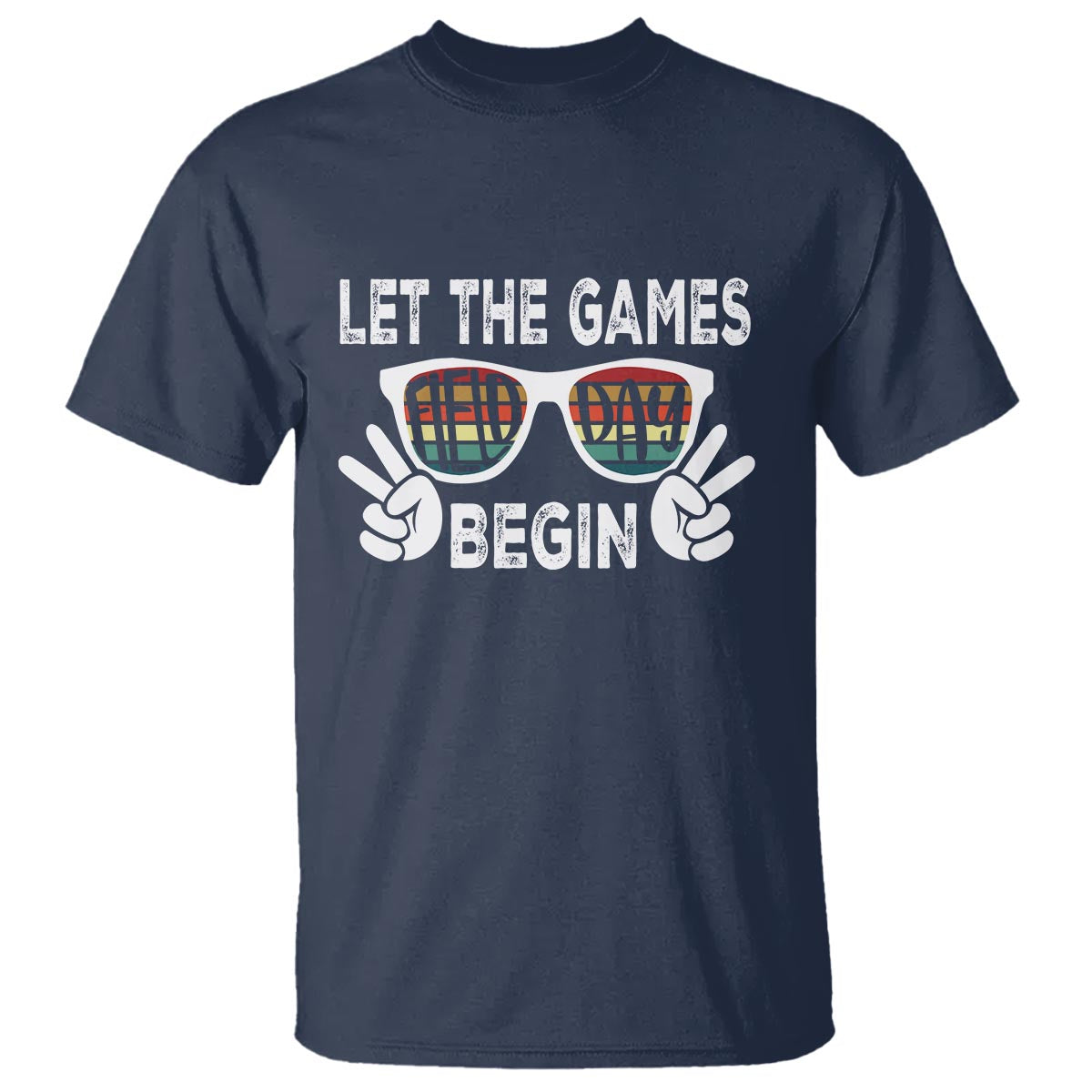 Field Day T Shirt Let The Games Begin Field Trip Fun Day - Wonder Print Shop