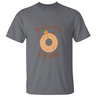 Capybara Lover T Shirt Don't Worry Be Cappy Funny Cute Donut Lover - Wonder Print Shop