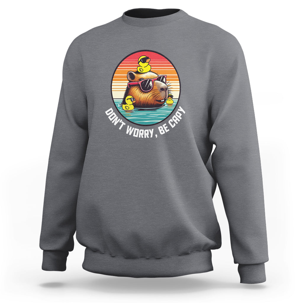 Capybara Lover Sweatshirt Don't Worry Be Capy Retro - Wonder Print Shop